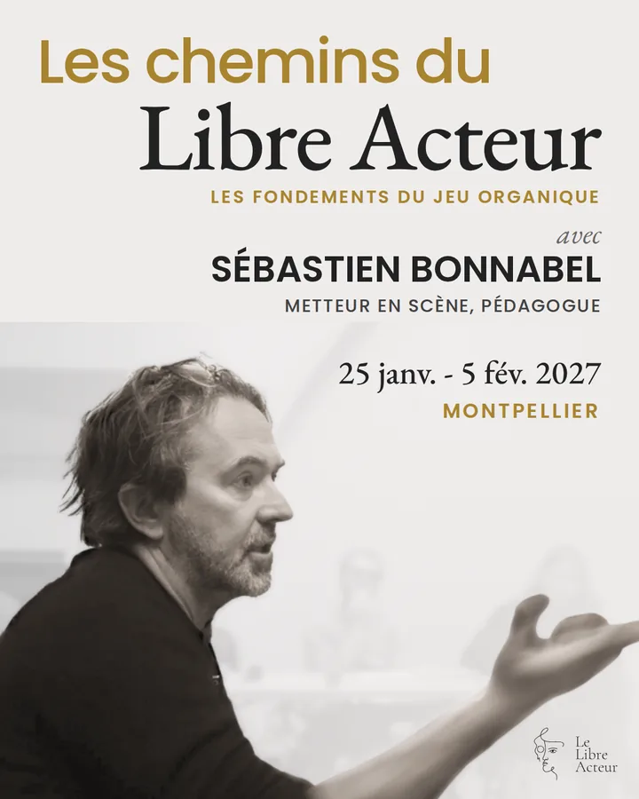 Affiche des Chemins du Libre Acteur avec la session de Montpellier du 25 janvier au 5 février 2027