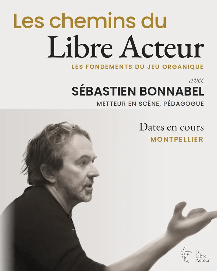 Affiche des Chemins du Libre Acteur à Montpellier, dates en cours